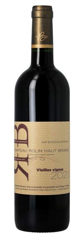 Bouteille Vieilles vignes — Château Rolin Haut Briand