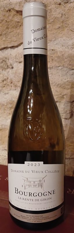 Bouteille BOURGOGNE DIJON " LA RENTE DE GIRON" — Domaine du Vieux Collège